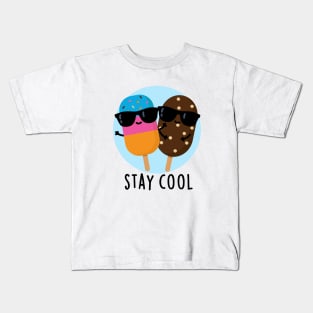 Stay Cool Cute Popsicle Pun Kids T-Shirt